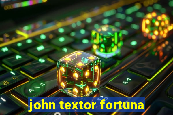 john textor fortuna